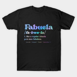 fabuela abuela grandma grandmother granny T-Shirt